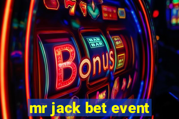 mr jack bet event