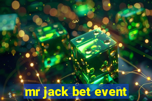 mr jack bet event