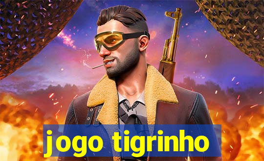 jogo tigrinho