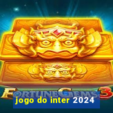 jogo do inter 2024