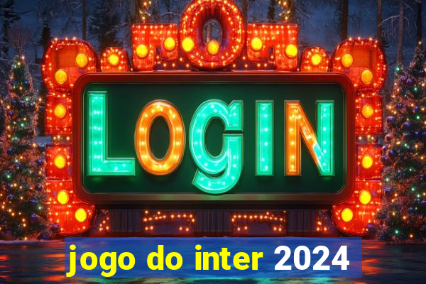 jogo do inter 2024