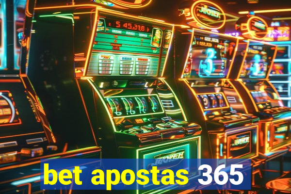 bet apostas 365