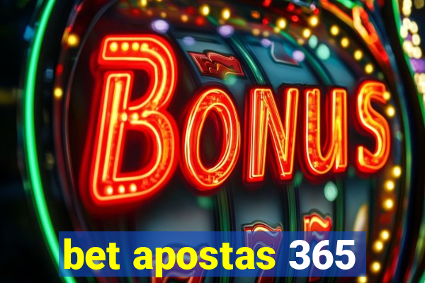 bet apostas 365