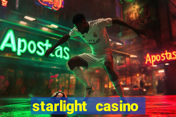 starlight casino new west