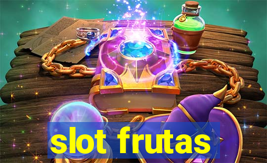 slot frutas