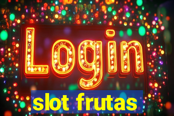 slot frutas