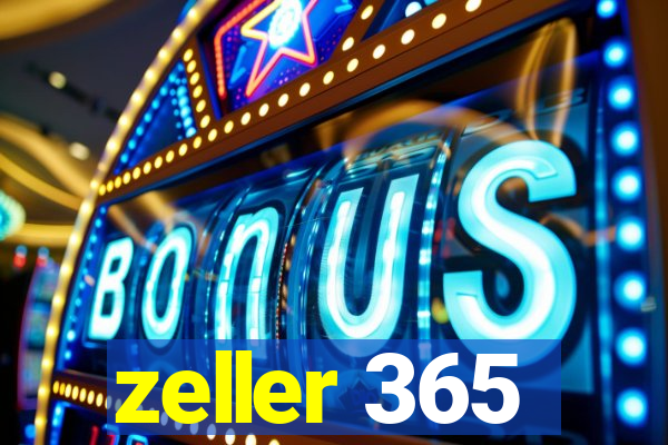 zeller 365