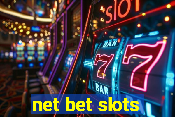 net bet slots