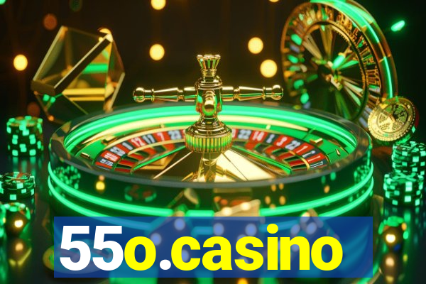 55o.casino