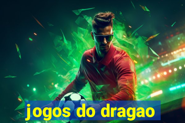 jogos do dragao