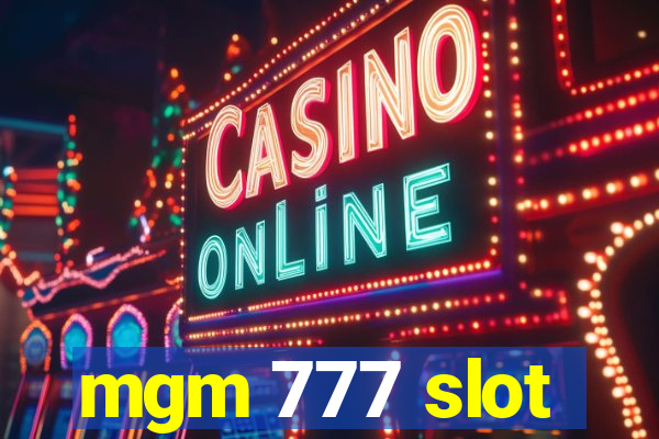 mgm 777 slot