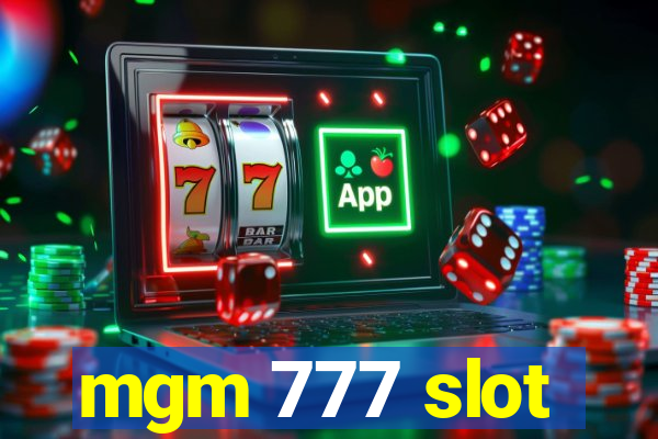 mgm 777 slot