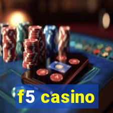 f5 casino