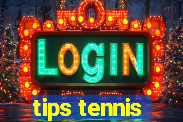 tips tennis