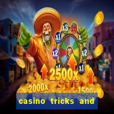 casino tricks and tips slot machines