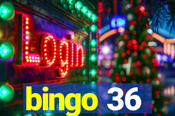 bingo 36