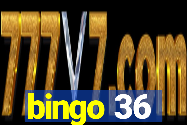 bingo 36