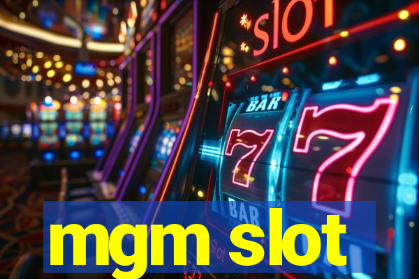 mgm slot