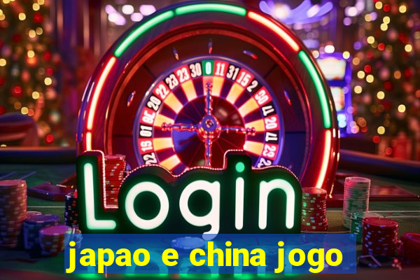 japao e china jogo