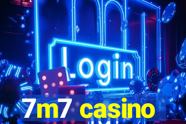 7m7 casino