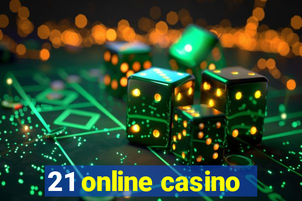 21 online casino