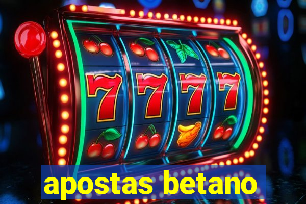 apostas betano