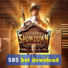 585 bet download