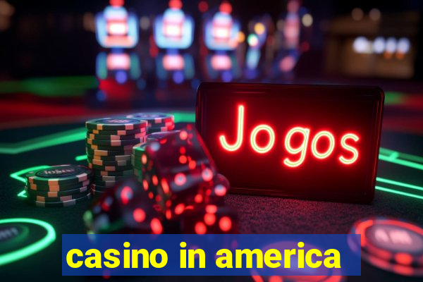 casino in america