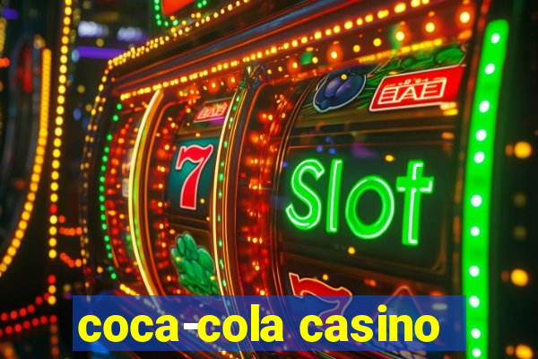 coca-cola casino