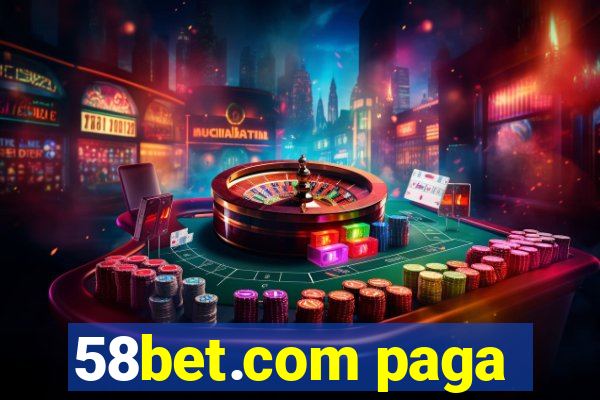 58bet.com paga