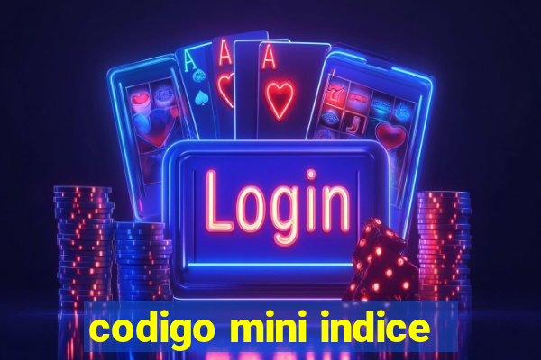 codigo mini indice