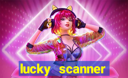 lucky scanner ganhar dinheiro