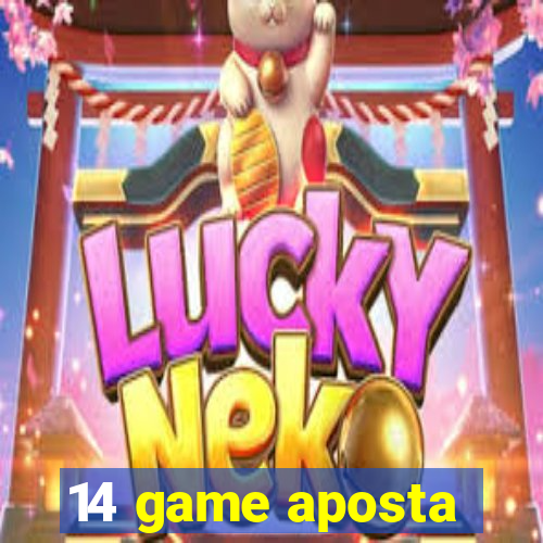 14 game aposta