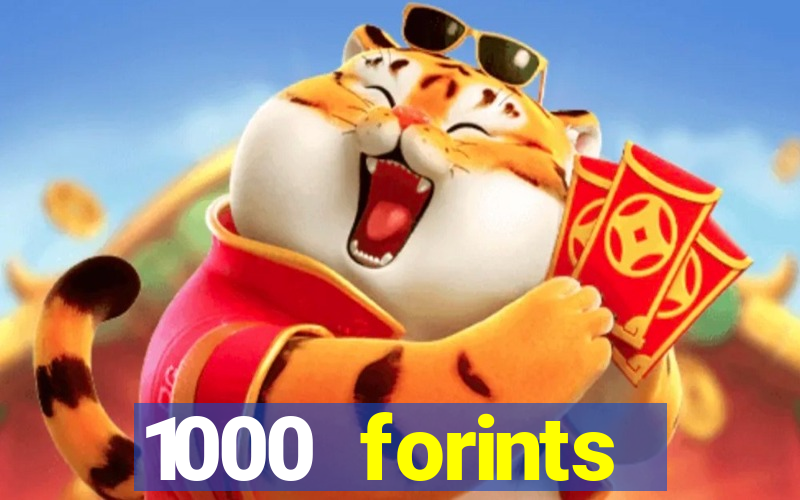 1000 forints deposit casino