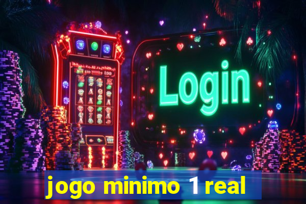 jogo minimo 1 real