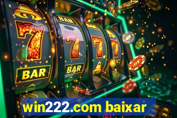 win222.com baixar