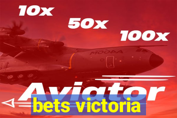 bets victoria