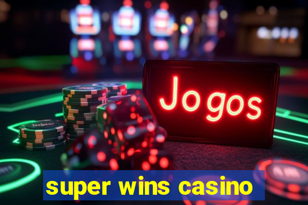 super wins casino