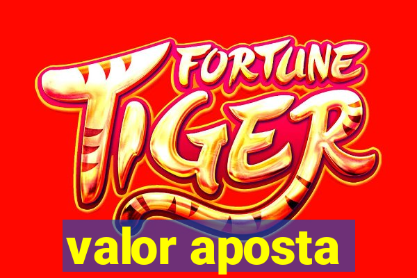 valor aposta