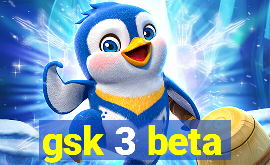 gsk 3 beta