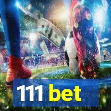 111 bet