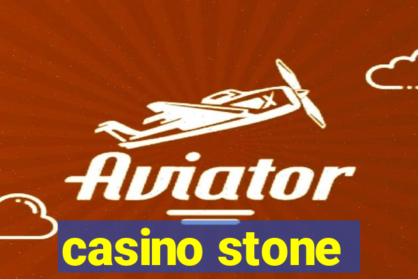 casino stone