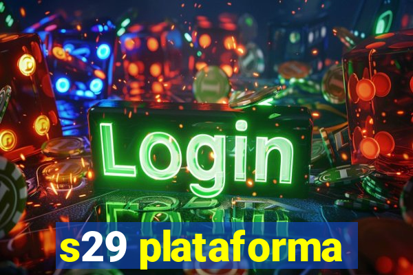 s29 plataforma