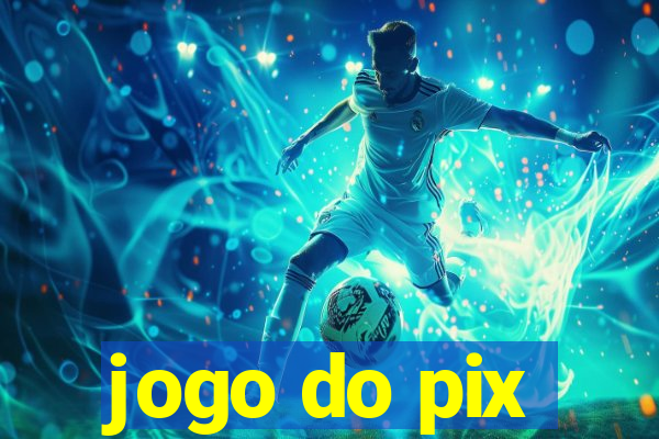 jogo do pix