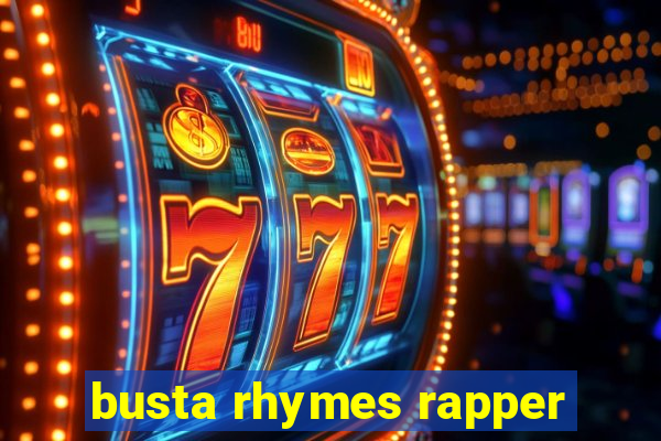 busta rhymes rapper