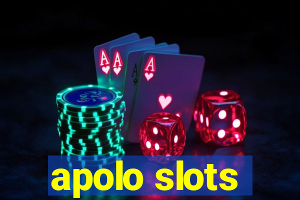 apolo slots