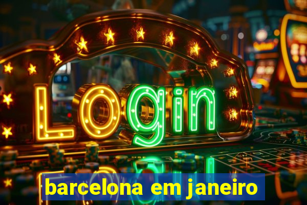 barcelona em janeiro