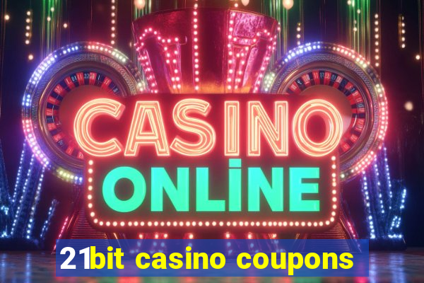 21bit casino coupons