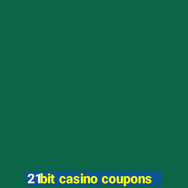 21bit casino coupons