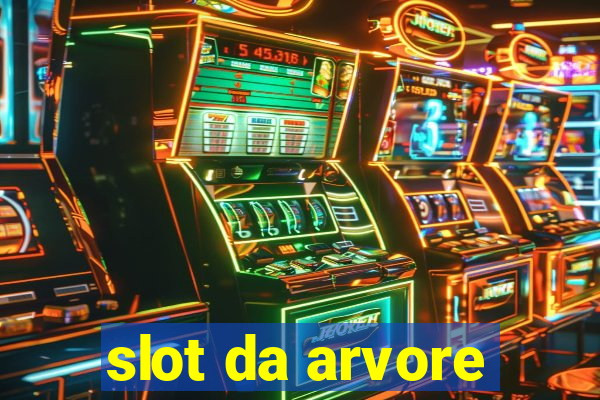 slot da arvore